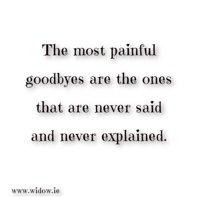 the most painful goodbyes