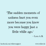 sudden moments of sadness hurt