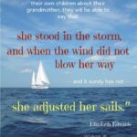 she stood in the storm and when the wind did not blow her way