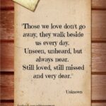 those we love walk beside us